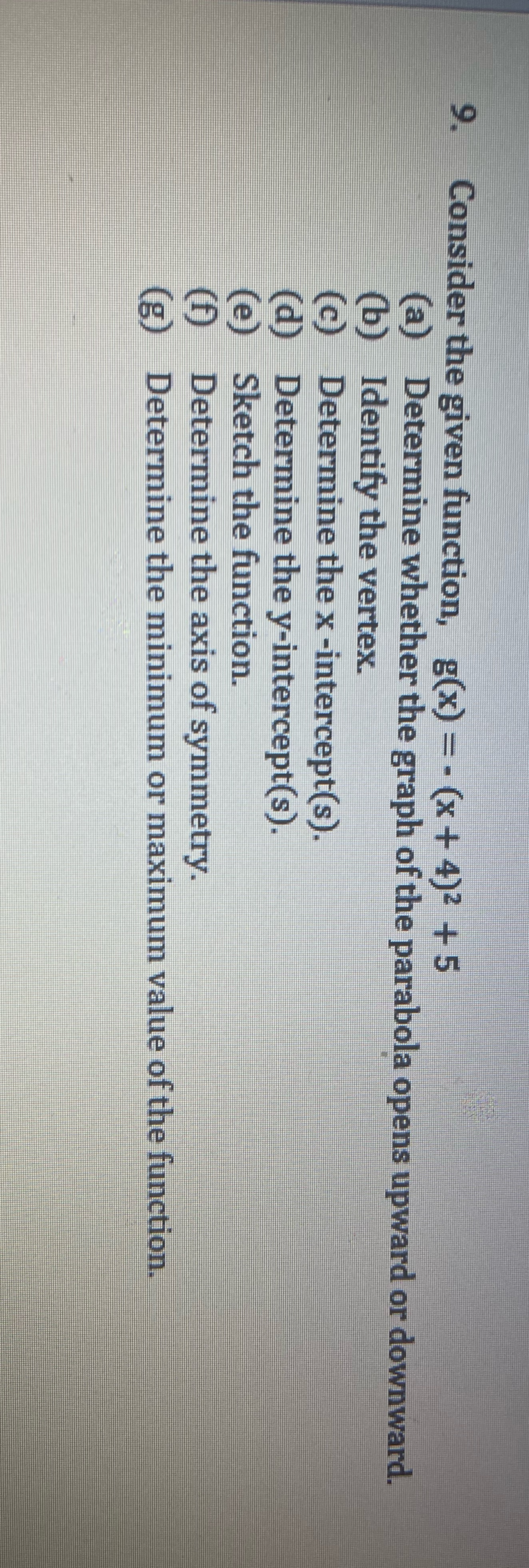  9. Consider the given function, g(x) = - (x + 4)2
