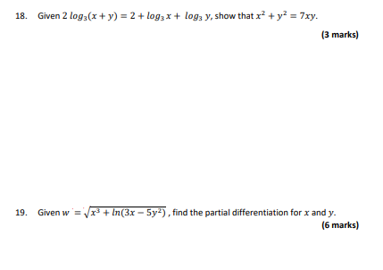 marks) 19. Given w/x3 + In(3x - 5y?) , find the partial