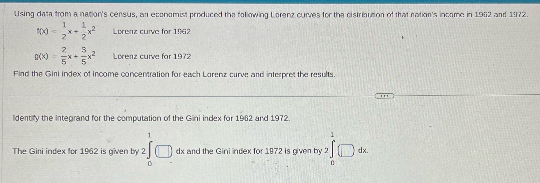 Using data from a nation's census, an economist produced the following