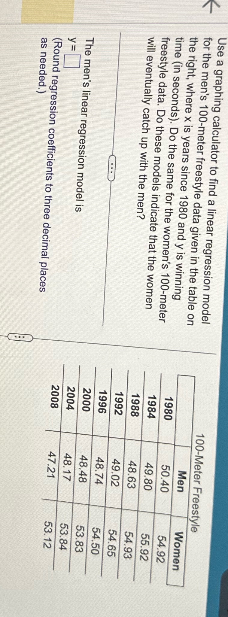 Use a graphing calculator to find a linear regression model 100-Meter