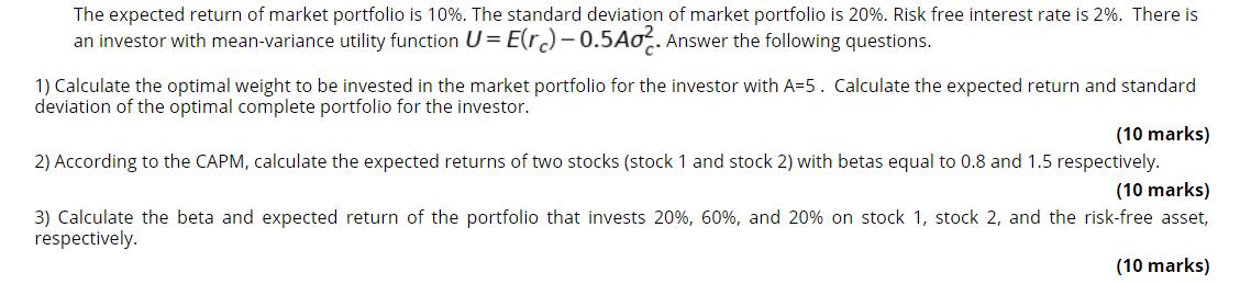 of market portfolio is '| 0%. The standard deviation of market portfolio
