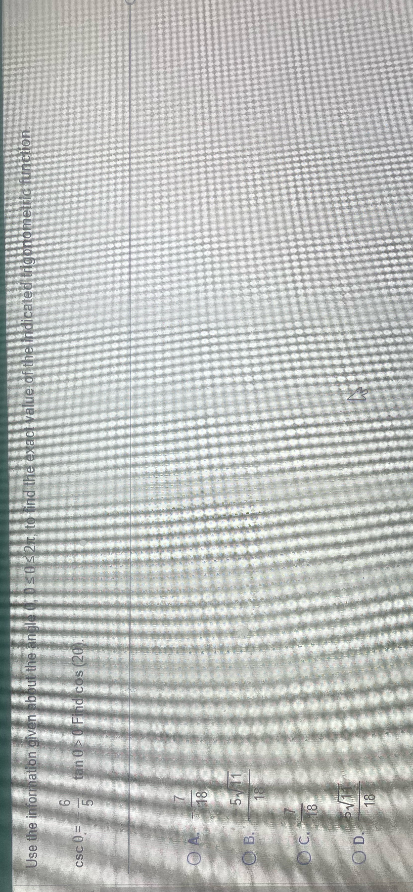 Use the information given about the angle 0. 0's O's 2x
