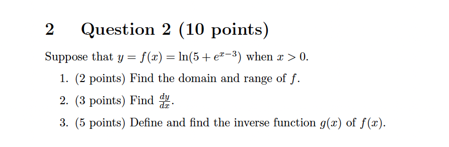 In(5 + er-3) when x > 0. 1. (2 points) Find the