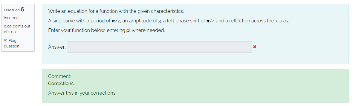  Question 6 Write an equation for a function with the given