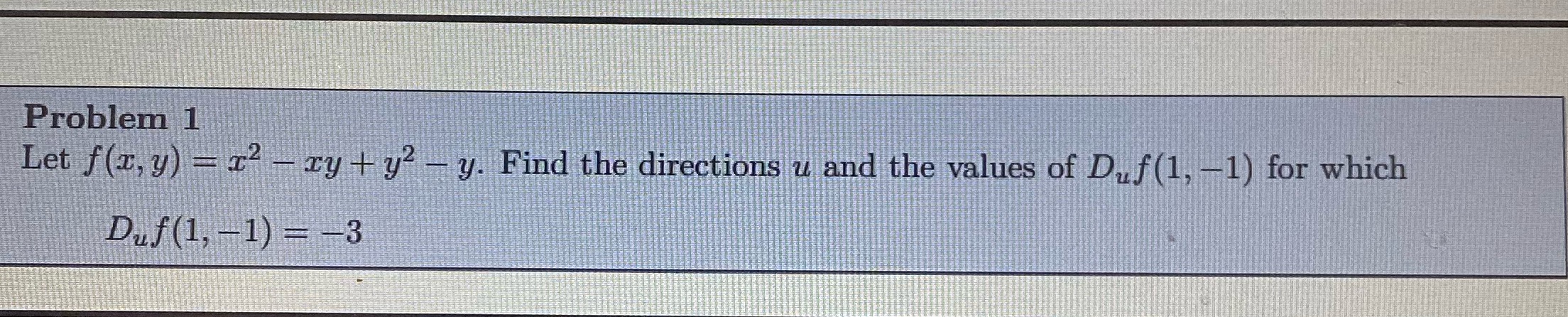 Problem 1 Let = $2 cy + V2 Duf(l, 1 y. Find