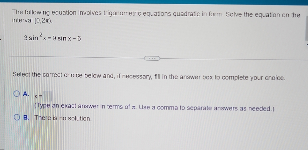equation on the interval [0, 2nt). 3 sin x = 9 sin