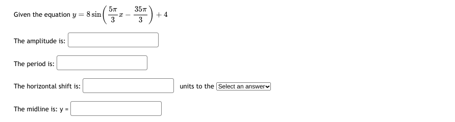 function of the form y = Asin(kx) + C or y =