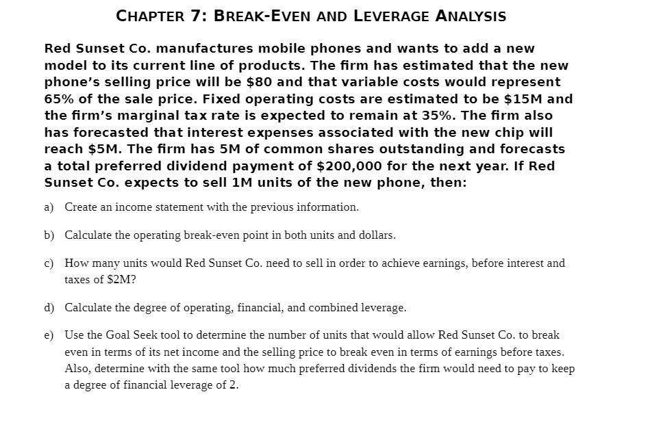 CHAPTER 7: BREAK-EVEN AND LEVERAGE ANALYSIS Red Sunset Co. manufactures mobile