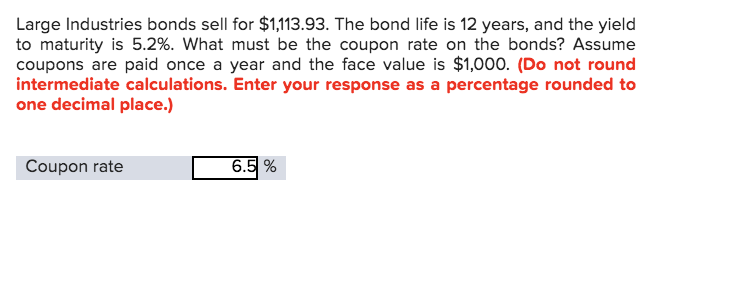 checking answer let me know if right please Large Industries bonds sell
