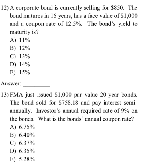 please help me solve the attached problem 12) A corporate bond is