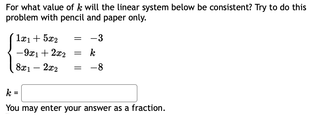 linear system for x, y, and z. Use Guass-Jordon solving technique, on