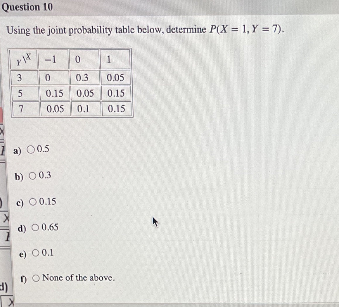 10 how do I resolve it Question 10 Using the joint probability