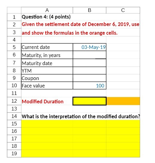 settlement date of December 6, 2019, use 3 and show the formulas