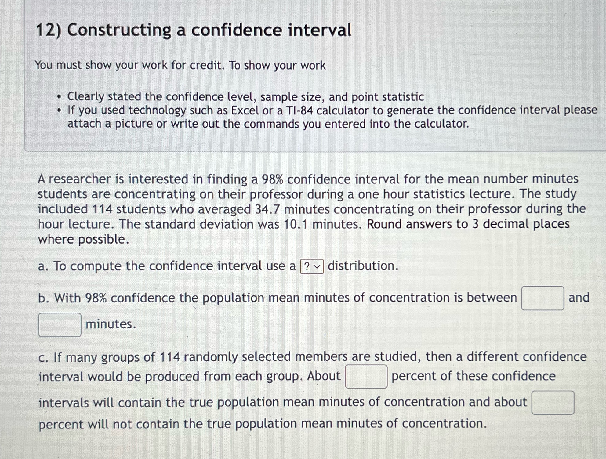 I need only answer 12) Constructing a confidence interval You must show