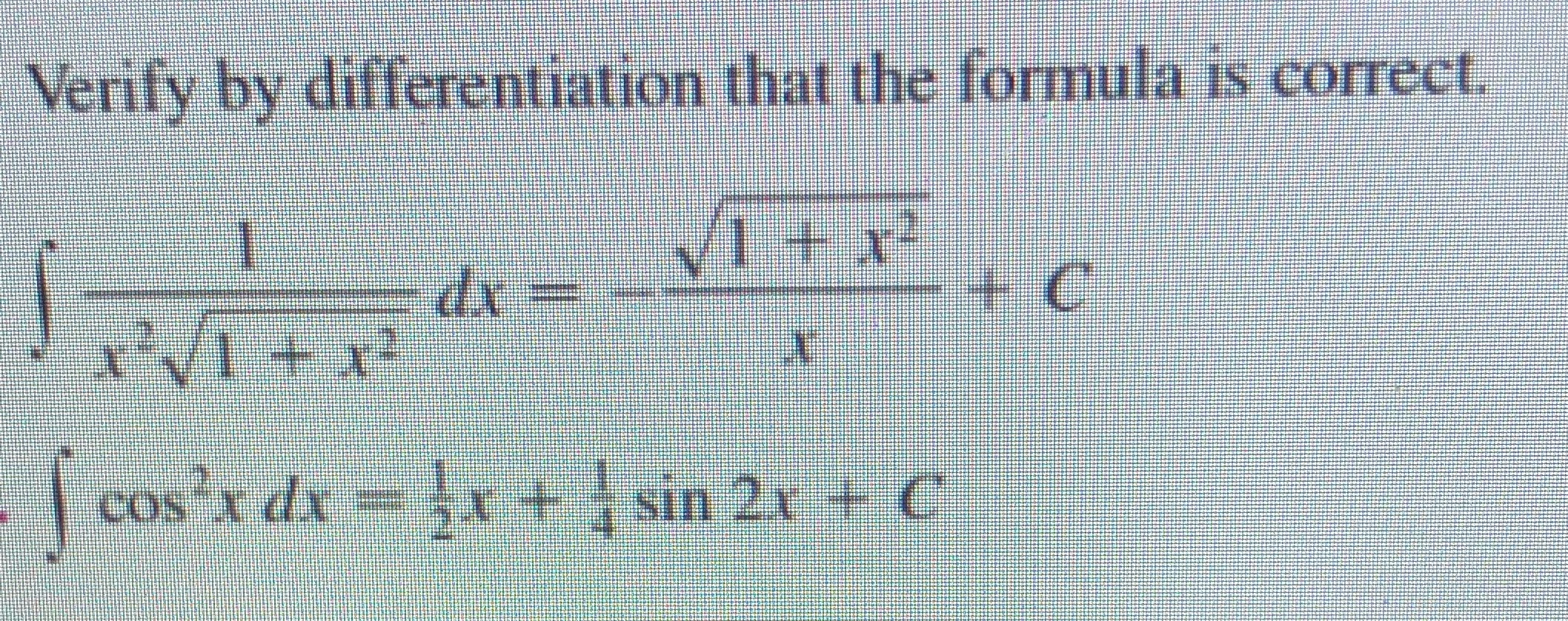 Verify by differentiation that the formula is correct. dx - -C