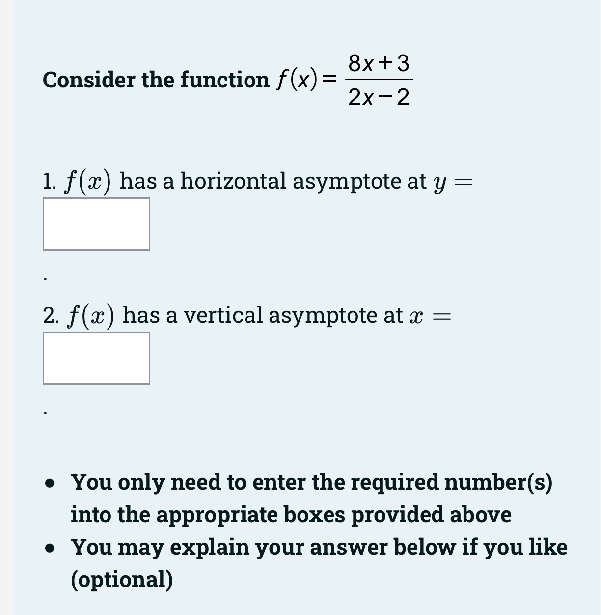  8x+3 2x-2 Consider the function f (X) = 1. f (as)