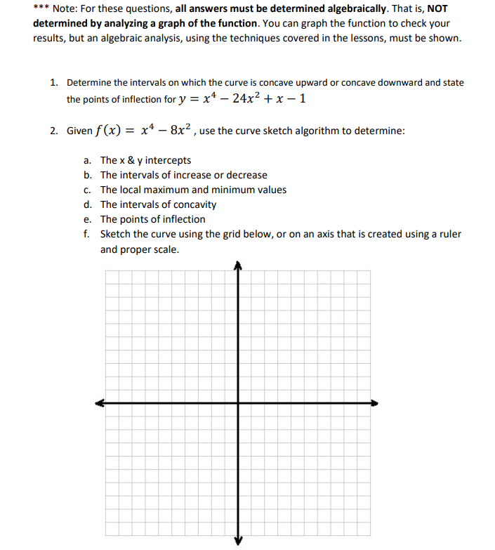 Answer each question with showing your work. *" Note: For these questions.