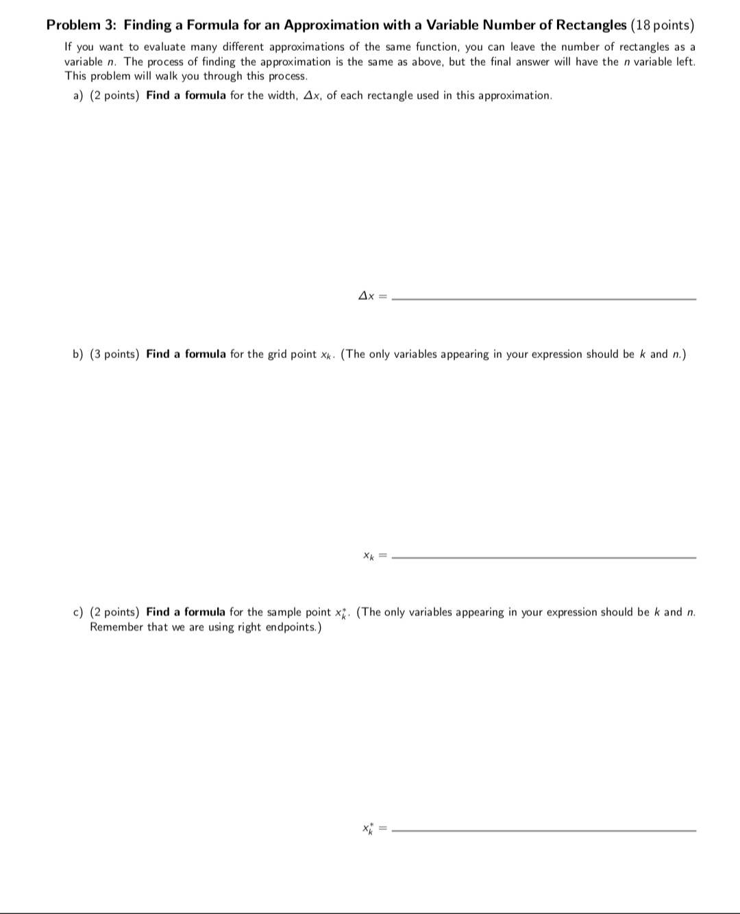 different approximations of the same function. you can leave the number of