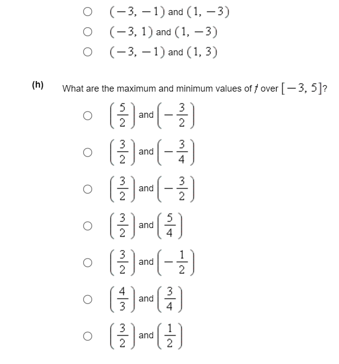 O (-3, -1) and (1, 3) (h) What are the maximum and