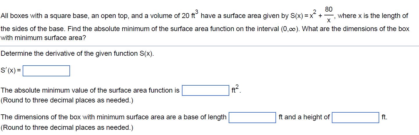 a volume of 20 ft have a surface area given by S(x)