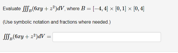 aye"2 (IV , where W is the region bounded by z=4y2, .2:
