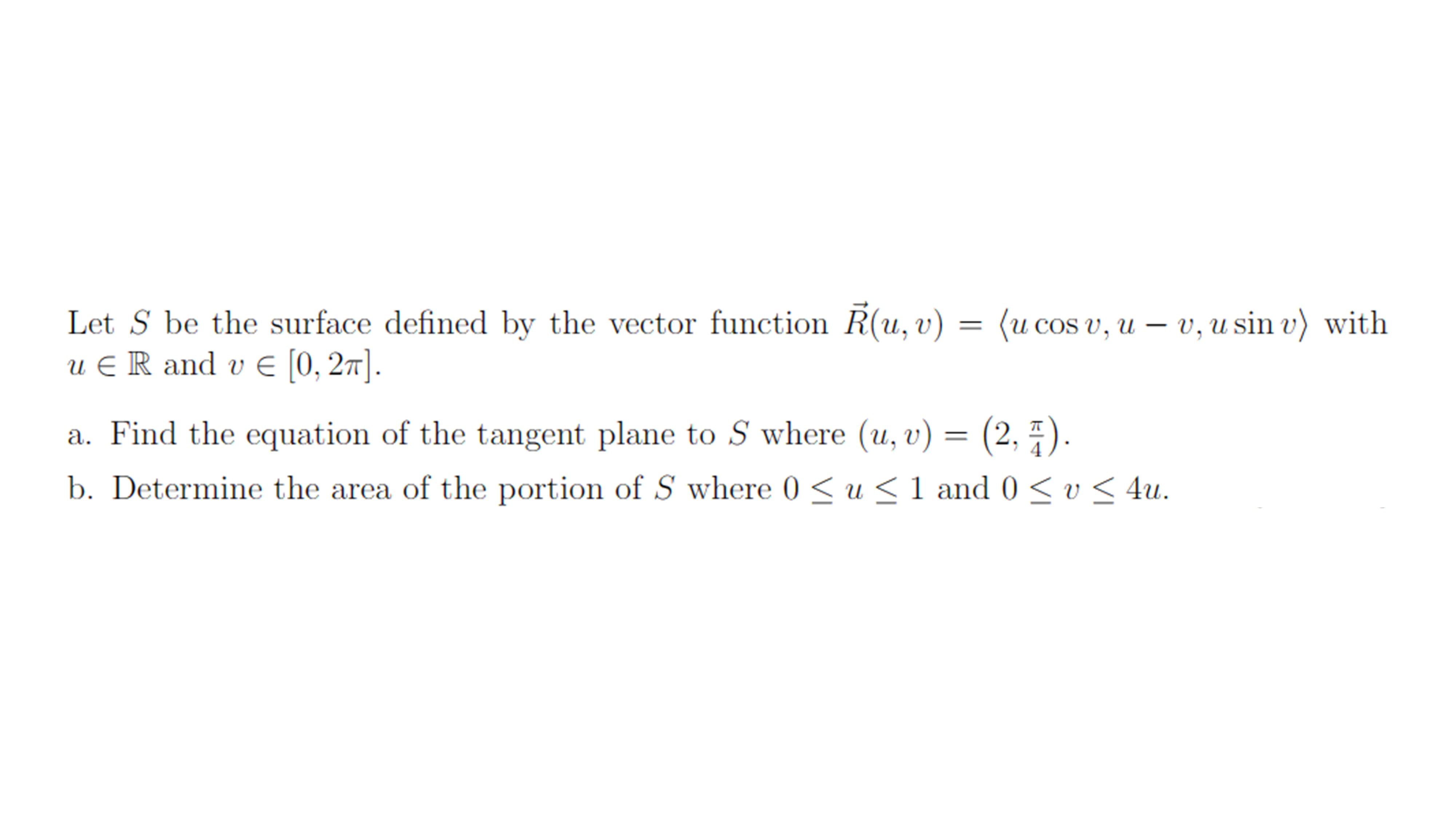  Let S be the surface defined by the vector function R(u,