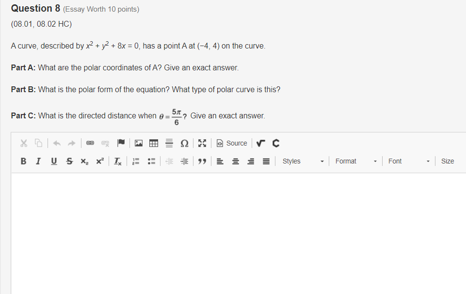 Question 8 (Essay Worth 10 points) (08 01, 08.02 HC) A curve,