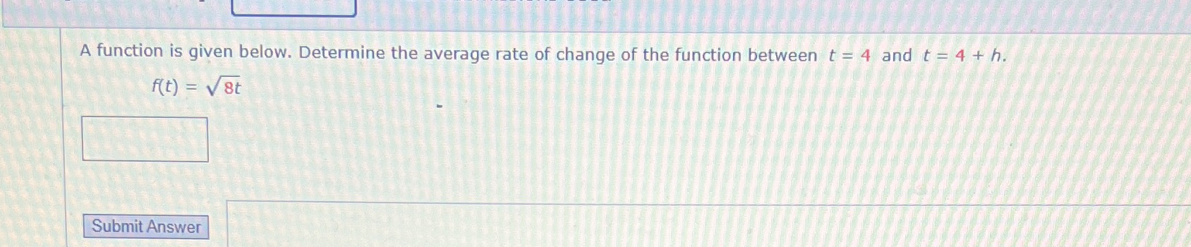 Homework help A function is given below. Determine the average rate of