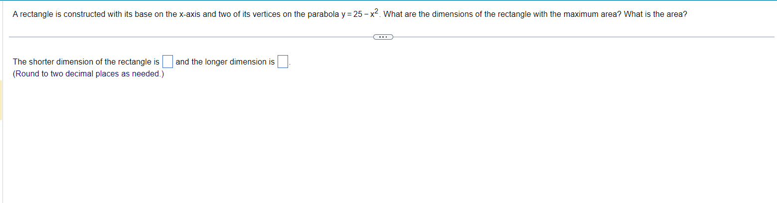its vertices on the parabola y = 25 -x. What are the