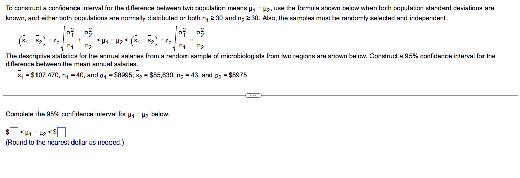  To construct a condence interval for the difference between two population