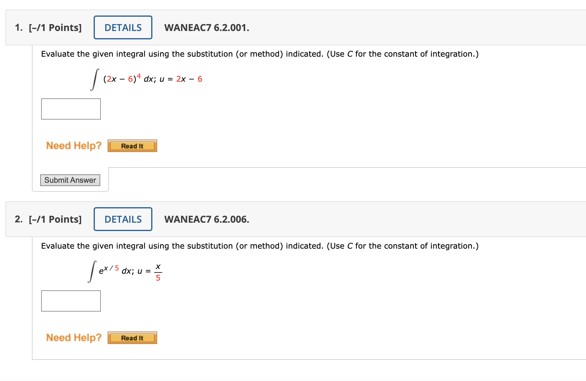  1. [-/1 Points] DETAILS WANEAC7 6.2.001. Evaluate the given integral using