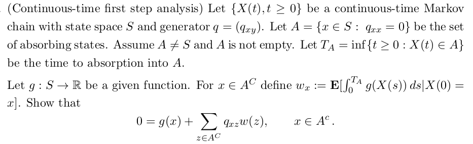 (Continuous-time first step analysis) Let {X(t), t 2 0} be a