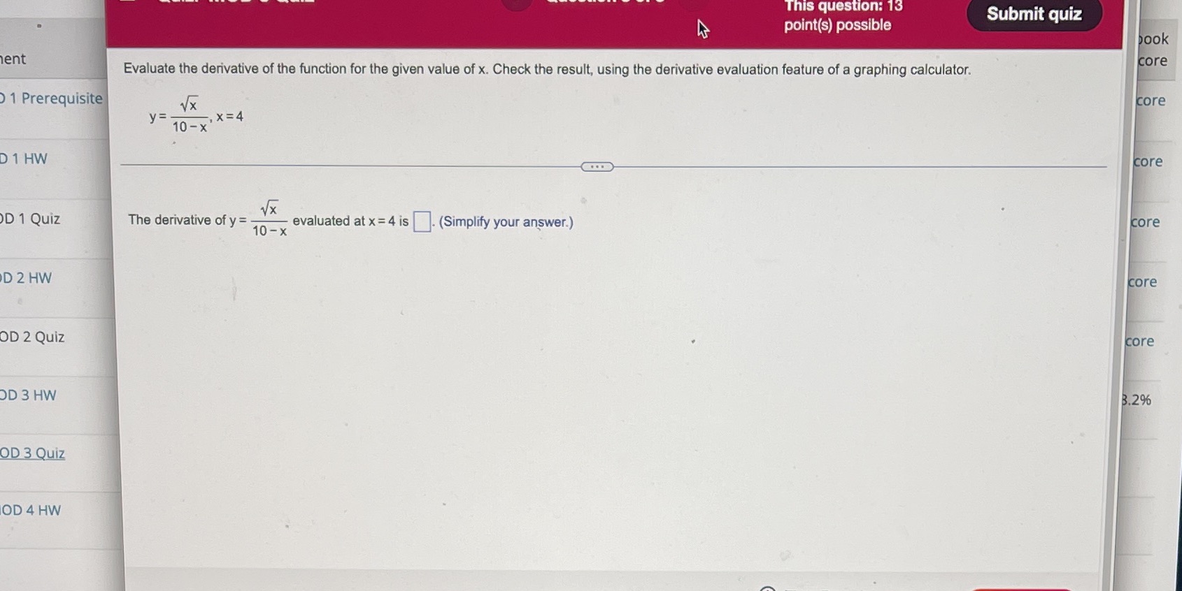  This question: 13 point(s) possible Submit quiz book lent Evaluate the