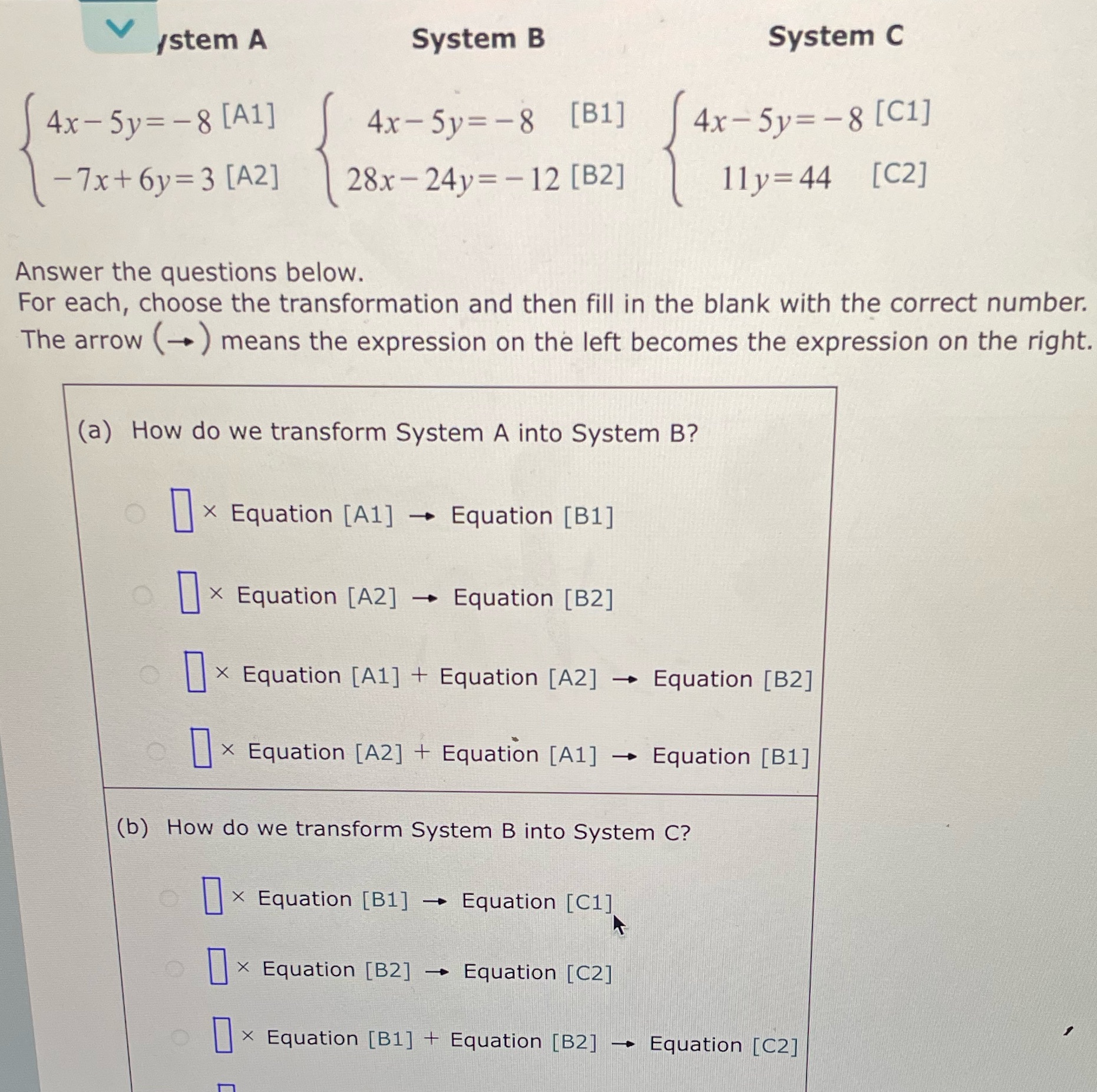 V ystem A System B System C 4x - 5y= -8