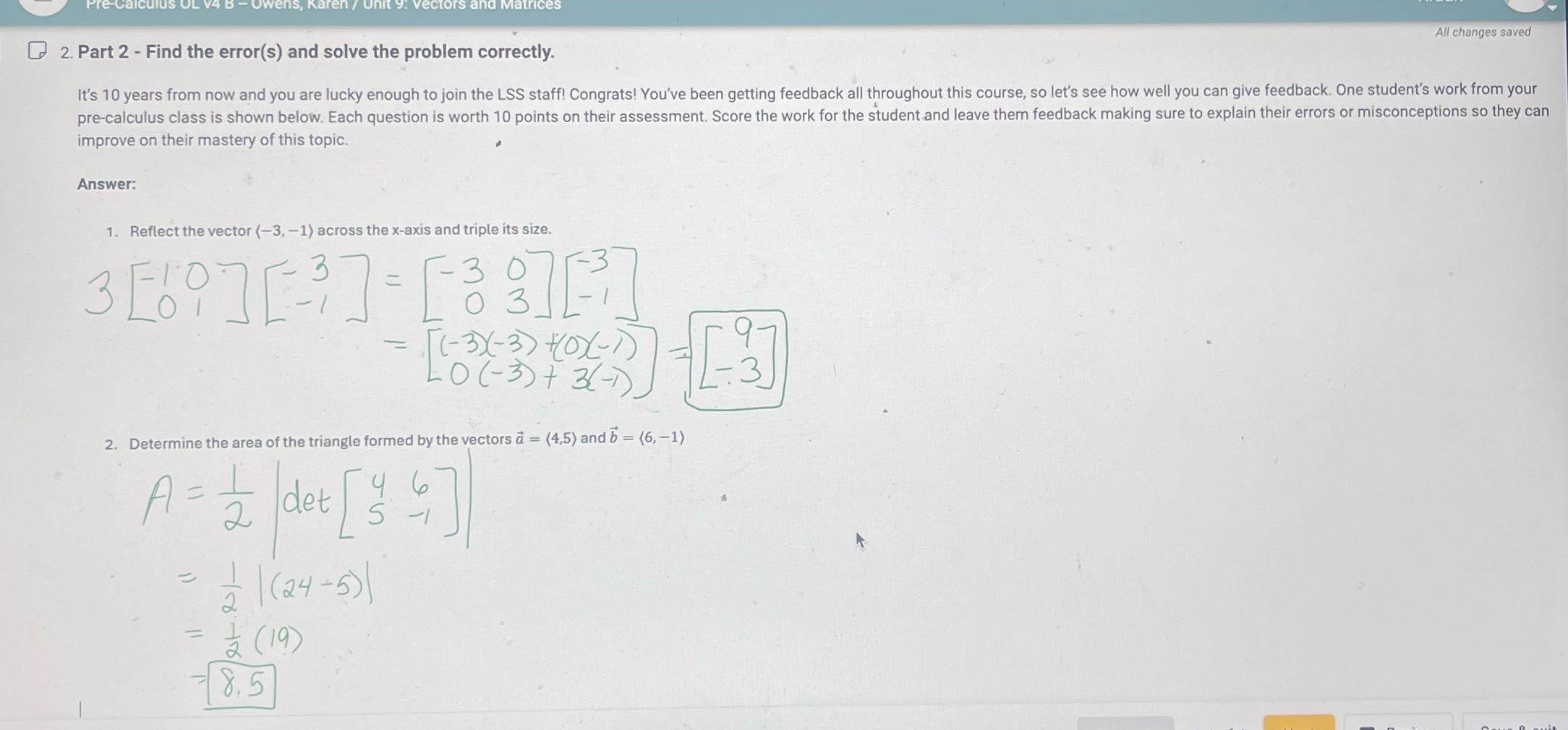 Answer and show work and find what the problem error is tors