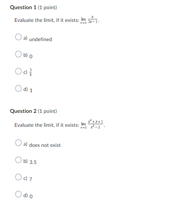 blo Oc) -1 O d) 1 Question 4 (1 point) Evaluate the