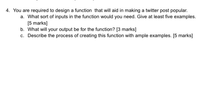 4. You are required to design a function that will aid