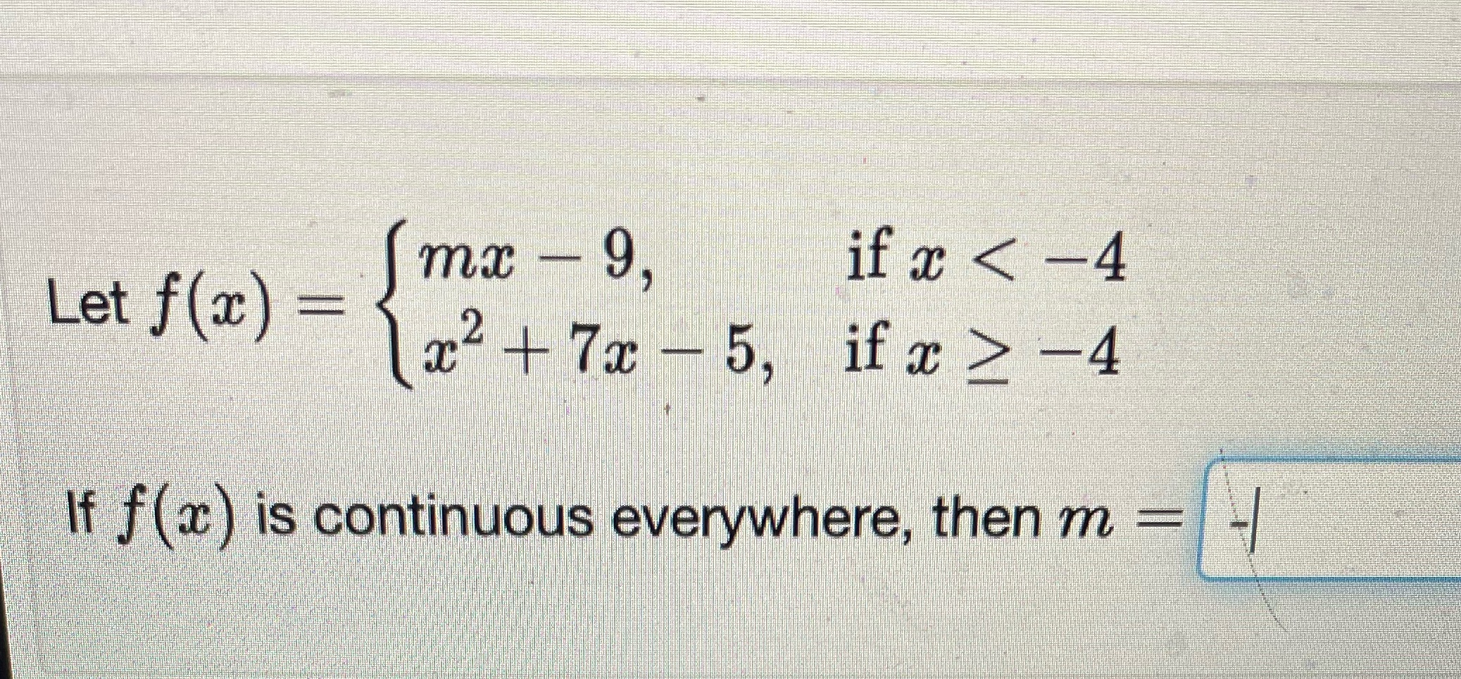 Let f(c) if < 4 5, ifc '2 4 If f(c) is