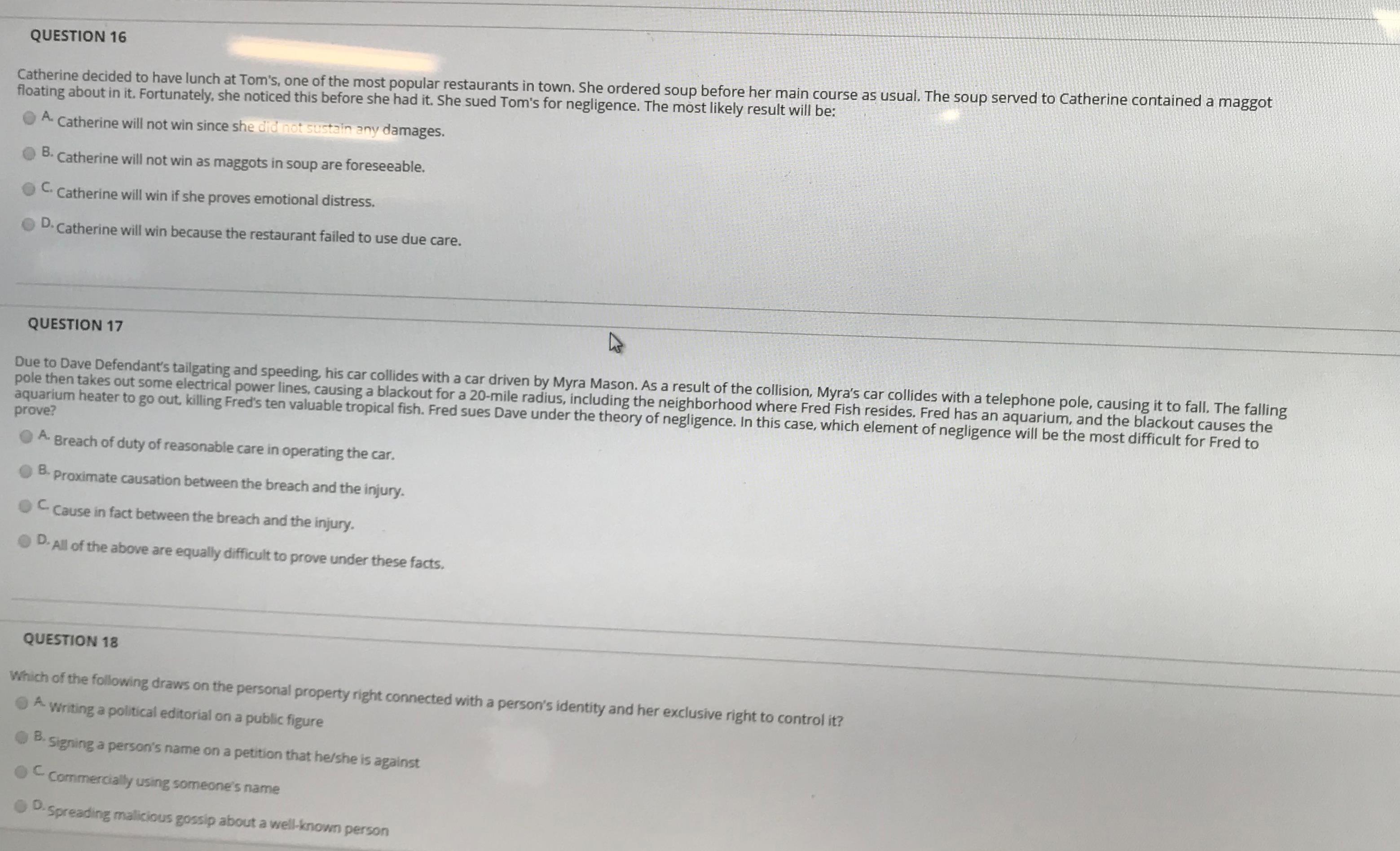 QUESTION 16 Catherine decided to have lunch at Tom's, one of the