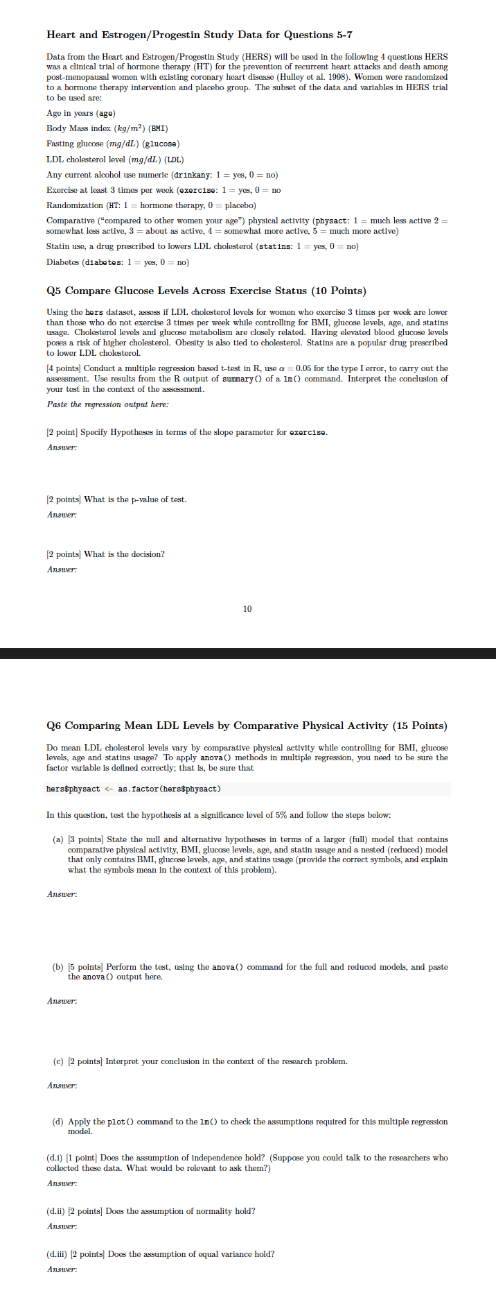  Heart and Estrogen/Progestin Study Data for Questions 5-7 Data from the
