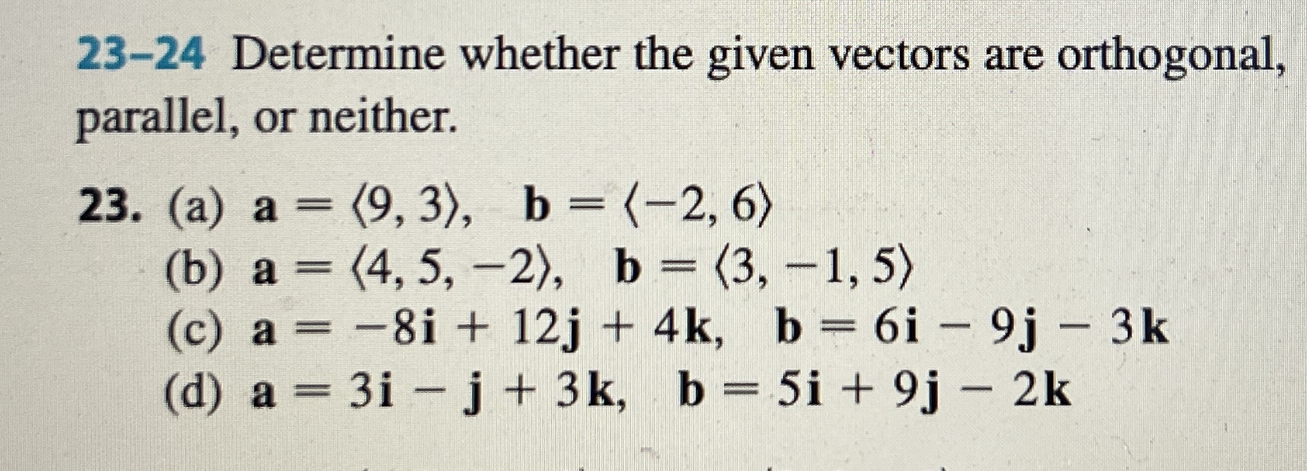 (a) (9, 3), b = 6) a 8i + 12j + 4k,