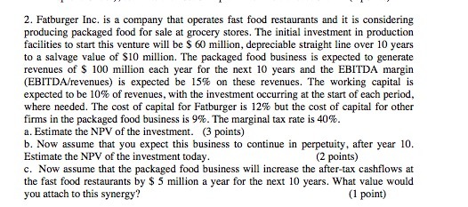 2. Fatburger Inc. is a company that operates fast foa_i restaurants and