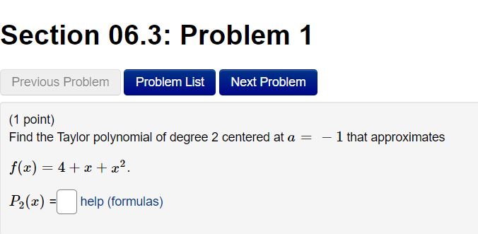 the Taylor polynomial of degree 2 centered at a = 1 that