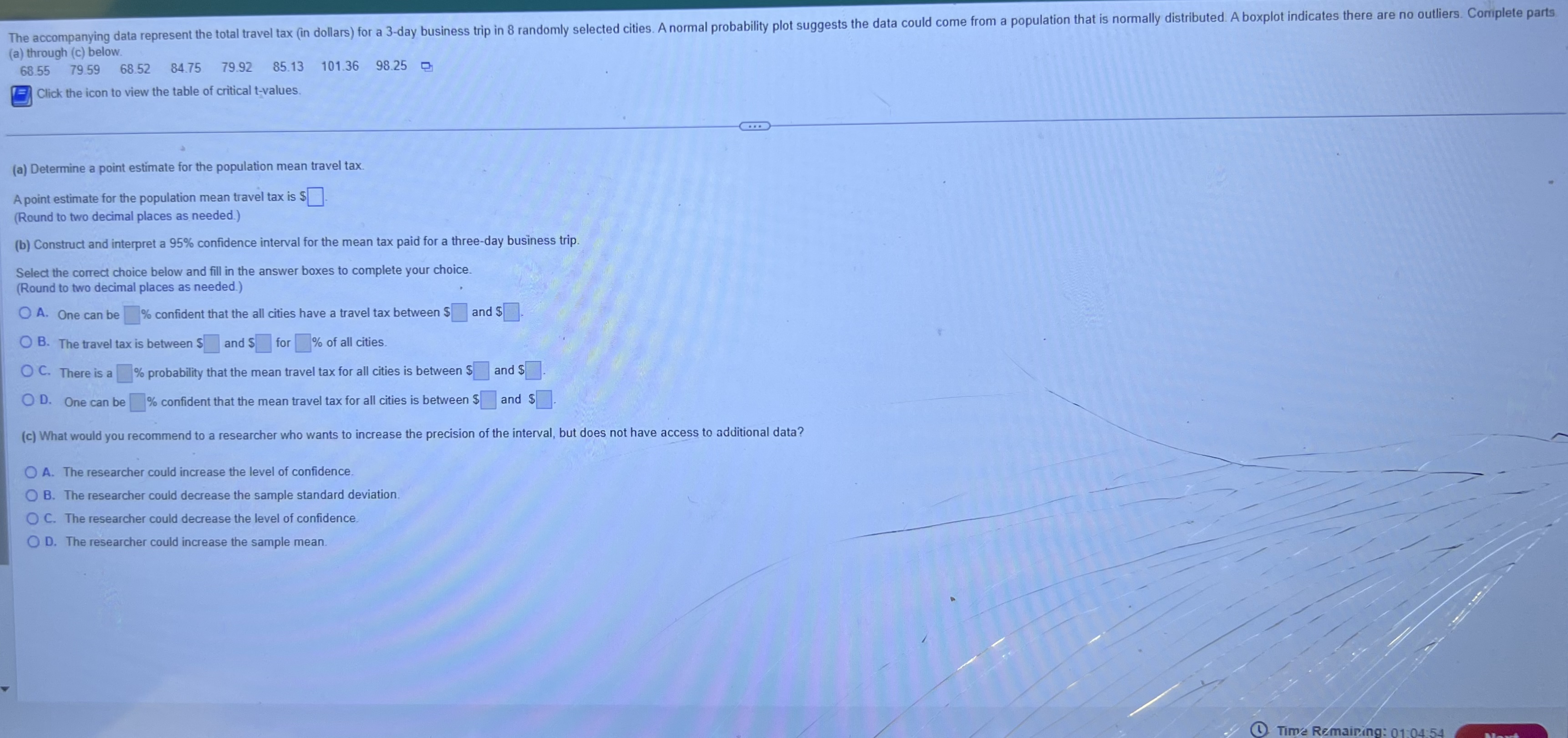Please help me solve ima stuck The accompanying data represent the total