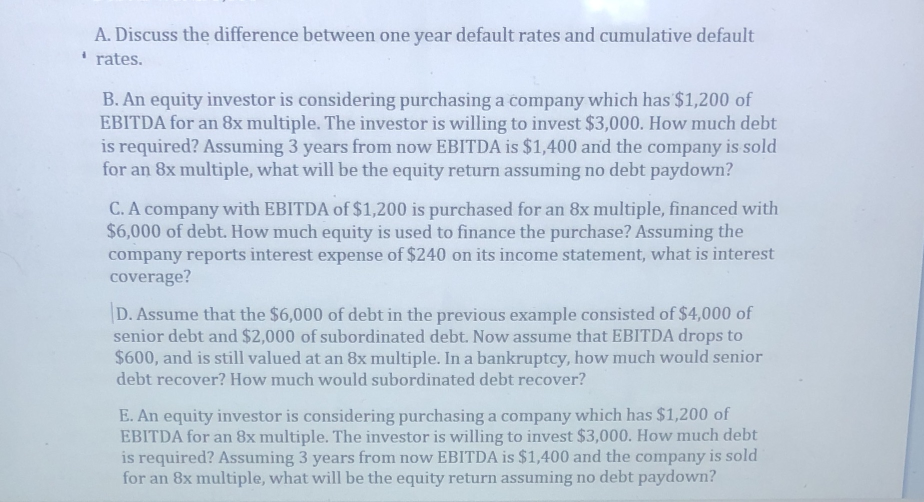  A. Discuss the difference between one year default rates and cumulative