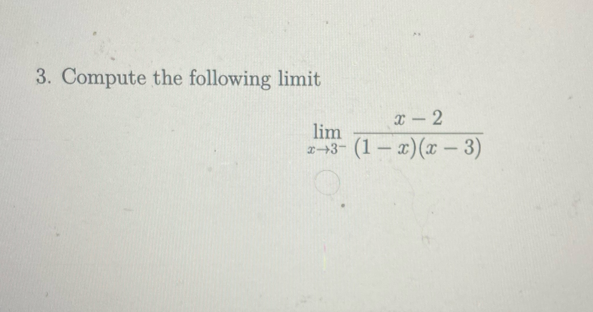 3. Compute the following limit lim