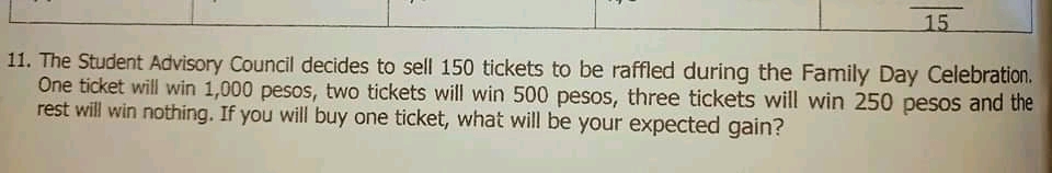 win 1,000 pesos, two tickets will win 500 pesos, three tickets will