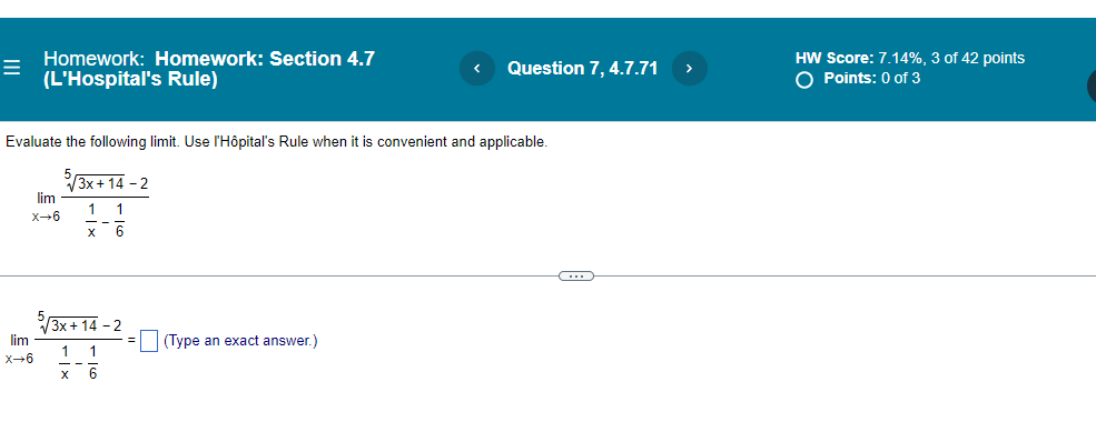 an exact answer.) X-+00E Homework: Homework: Section 4.7 HW Score: 7.14%, 3