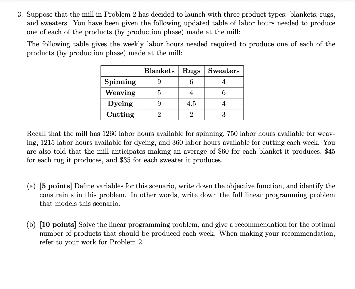  3. Suppose that the mill in Problem 2 has decided to