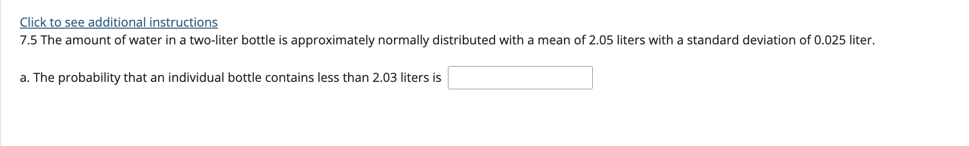 a twoliter bottle is approximately normally distributed with a mean of 2.05